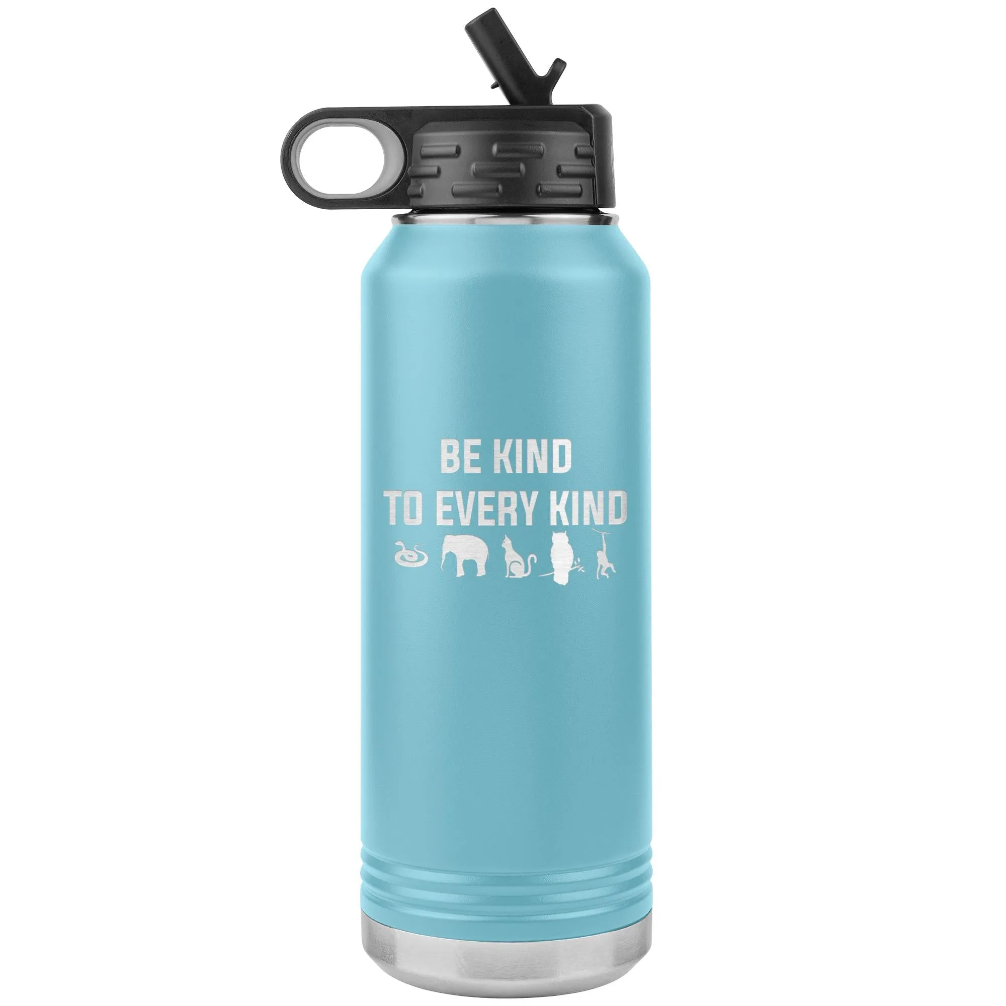 Be kind to every kind Water Bottle Tumbler 32 oz