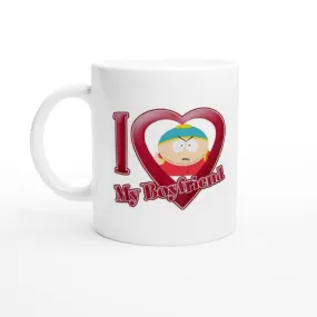 eric cartman happy valentines  i love my boyfriend - White 11oz Ceramic Mug