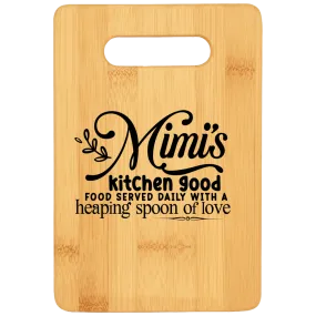 Mimi's Kitchen Good Food Served Daily With a Heaping Spoon of Love Stove Top Cutting Board with Handle