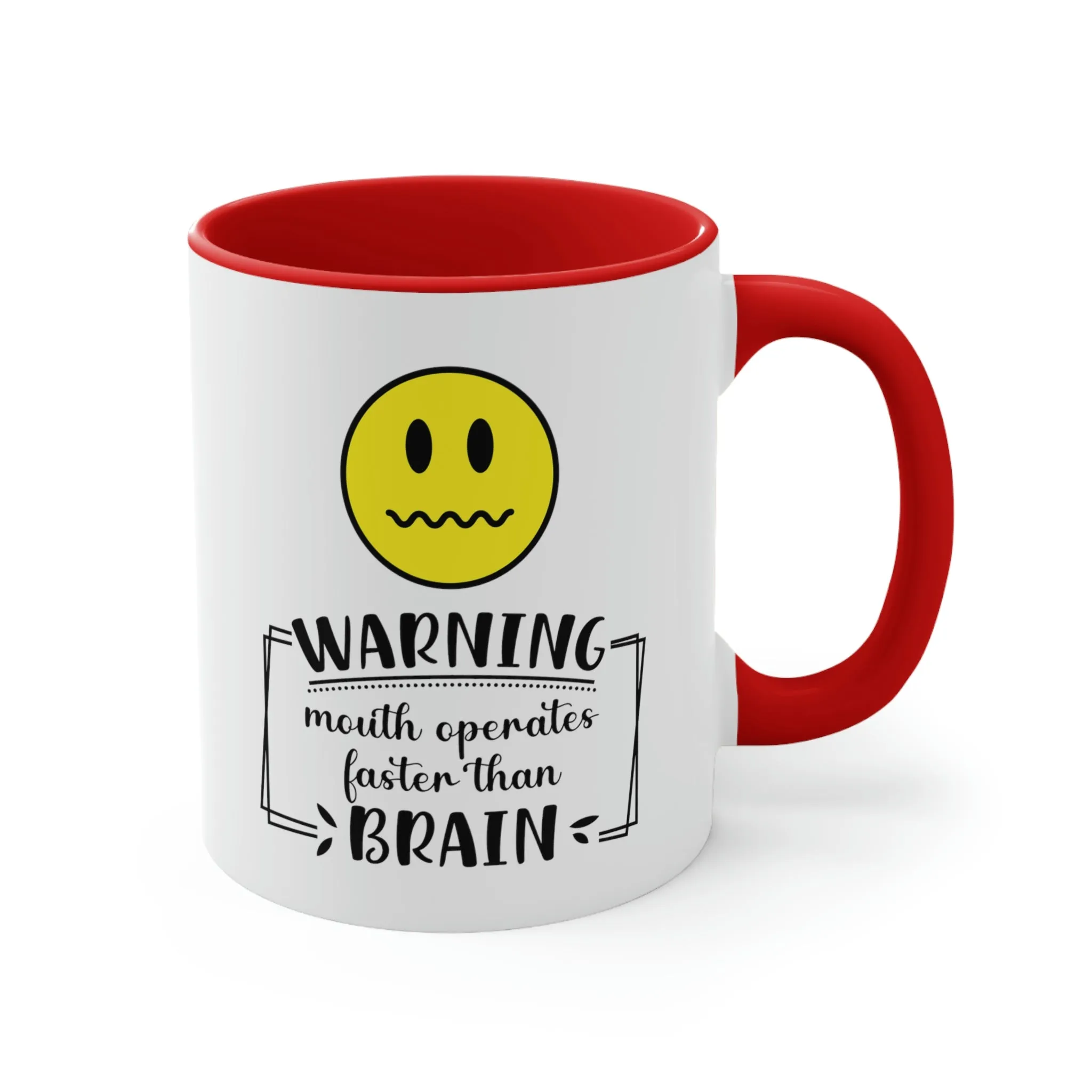 Warning, mouth operates faster than brain - Accent Coffee Mug 11oz