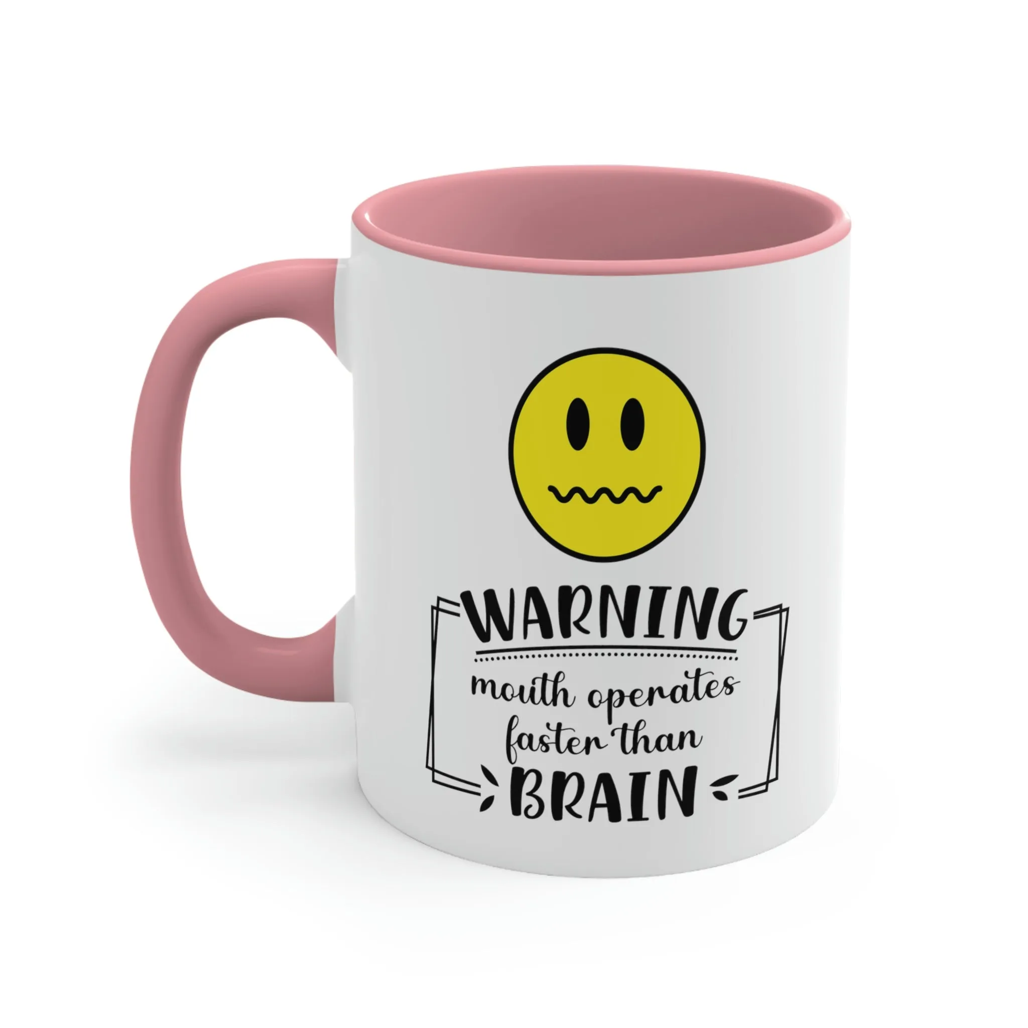 Warning, mouth operates faster than brain - Accent Coffee Mug 11oz