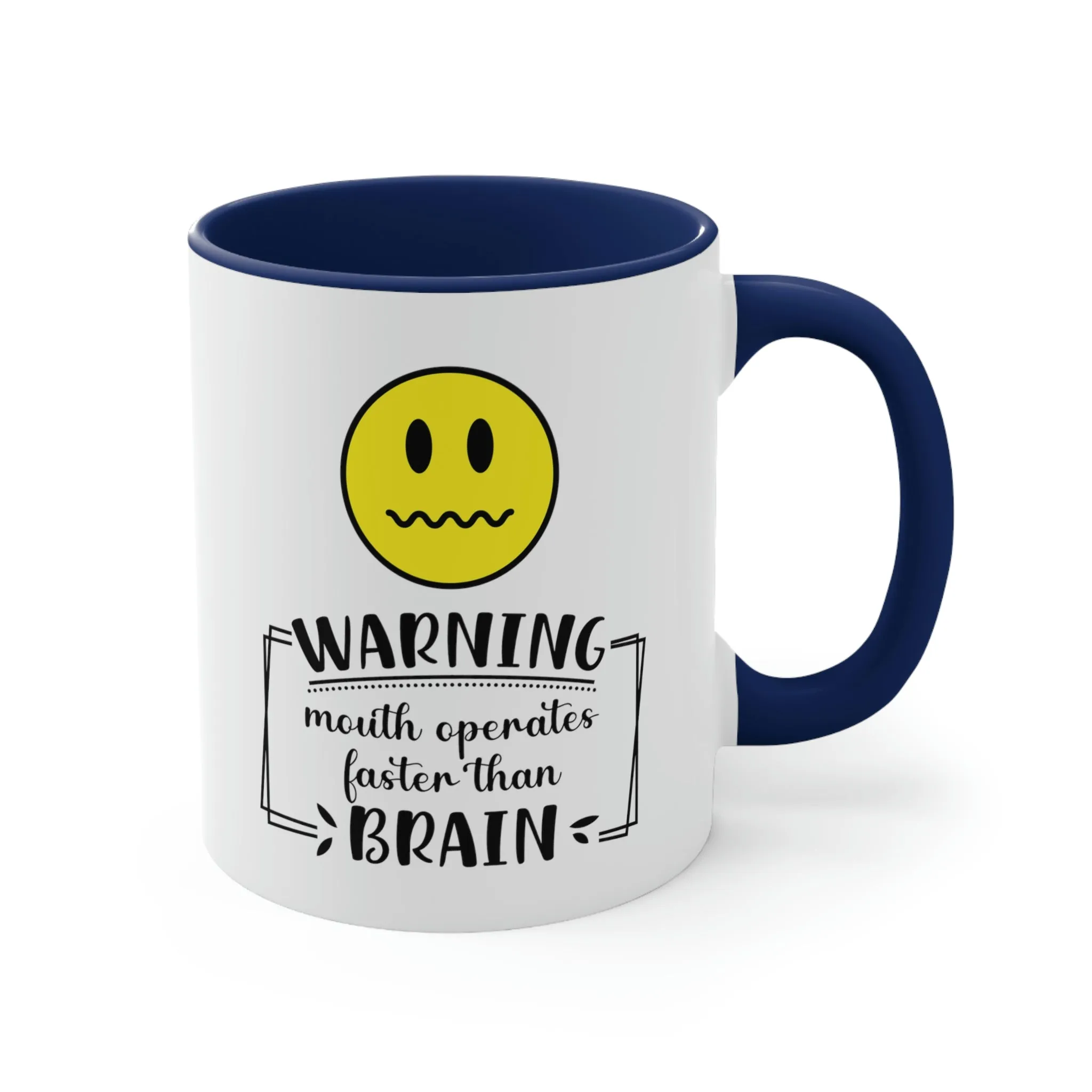 Warning, mouth operates faster than brain - Accent Coffee Mug 11oz